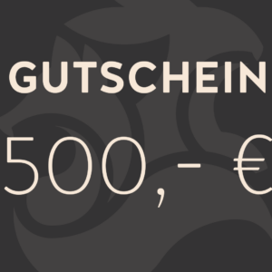 Geschenkgutschein 500,-